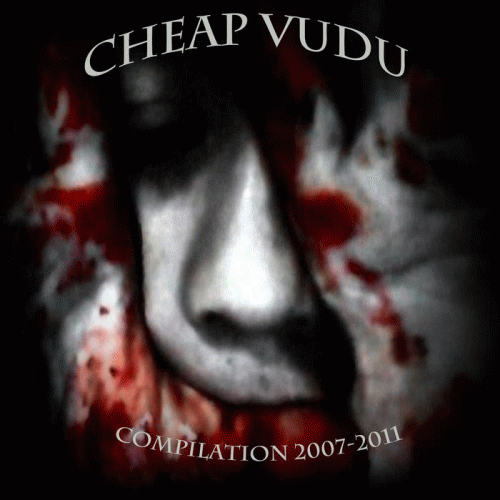 Cheap Vudu : Compilation 2007​-​2011